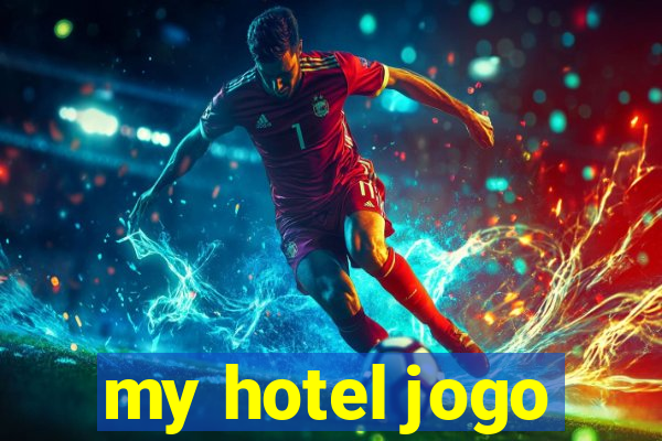my hotel jogo